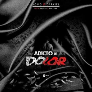 Yomo Ft. Darkiel - Adicto Al Dolor MP3