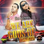Zion Y Lennox - We Are Gods Of Reggaeton (2007) Album