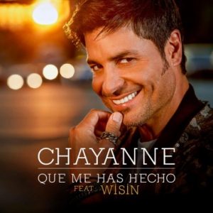 Chayanne Ft. Wisin - Que Me Has Hecho MP3