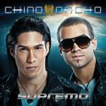 Chino Y Nacho - Supremo (2011) Album