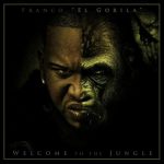 Franco El Gorila - Welcome To The Jungle (2009) Album
