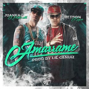 Juanka El Problematik Ft. Jetson El Super - Amarrame MP3