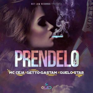 MC Ceja Ft. Getto, Gastam, Guelo Star - Prendelo MP3