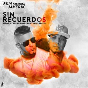 RKM Ft. Javerik El Genial - Sin Recuerdos MP3