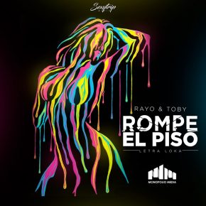Rayo y Toby - Rompe El Piso MP3