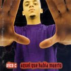 Vico C - Aquel Que Habia Muerto (1998) Album