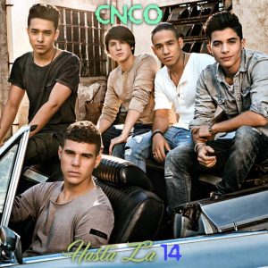 CNCO - Hasta La 14 MP3