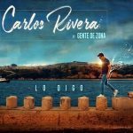 Carlos Rivera Ft. Gente De Zona - Lo Digo MP3