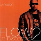 DJ Nelson - Flow La Discoteka 2 (2007) MP3