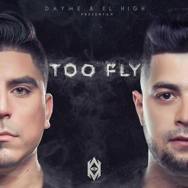 Dayme Y El High - Too Fly (2015) MP3