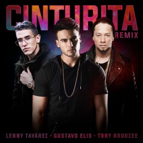Gustavo Elis Ft. Lenny Tavarez Y Tony Brouzee - Cinturita MP3