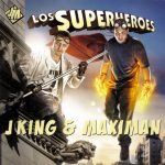 J King Y Maximan - Los Superheroes (2010) Album
