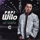 Papi Wilo - Persiguiendo Un Sueño (2017) MP3