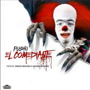 Pusho - El Comediante (Tiraera Pa Bryant Myers) MP3