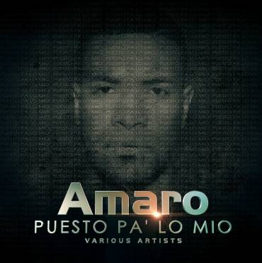 Amaro - Puesto Pa lo Mio (The Mixtape) (2013) Album