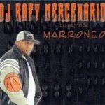 DJ Rafy Mercenario - El Rey Del Marroneo (2008) MP3