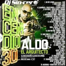 DJ Sincero - Encendio 30 (2015) (Hosted by Aldo El Arquitecto) Album