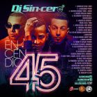 DJ Sincero - Encendio 45 (2017) Album