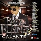 DJ Sincero Presents Back In Business 3 (Hosted By Galante) (2013) Album