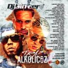 DJ Sincero - Trap Alkolicoz V1 (2016) Album