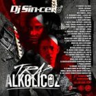 DJ Sincero - Trap Alkolicoz V2 (2017) Album