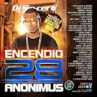 Dj Sincero Presenta Encendio 28 (Hosted By Anonimus) (The Mixtape) (2015) Album