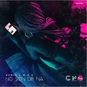 Genio - No Son De Na MP3