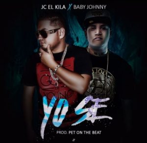 JC El Kila Ft. Baby Johnny - Yo Se MP3