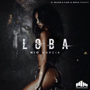 Nio Garcia - Loba MP3