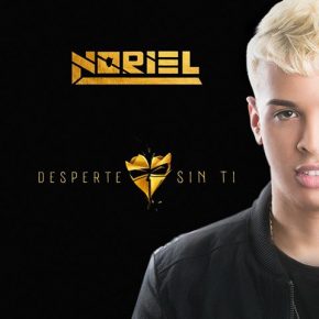 Noriel - Desperte Sin Ti MP3