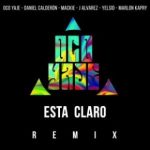 Oco Yajé Ft. Yelsid, Mackie, Daniel Caldero Y J Alvarez - Está Claro Remix MP3