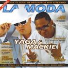 Yaga Y Mackie - La Moda (2005) Album