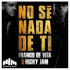 Franco de Vita Ft. Nicky Jam - No Sé Nada de Ti MP3