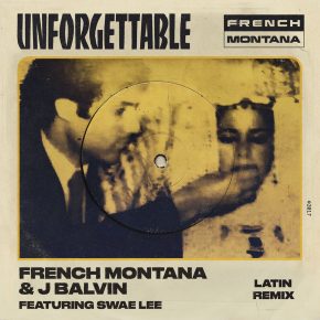 French Montana Ft. J Balvin Y Swae Lee - Unforgettable Latin Remix MP3
