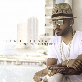 Juno The Hitmaker - Ella Le Gusta MP3