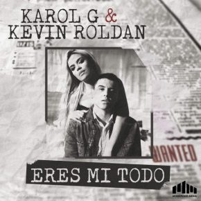 Karol G Y Kevin Roldan - Eres Mi Todo MP3
