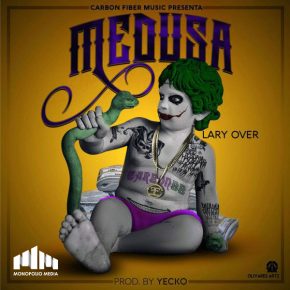 Lary Over - Medusa MP3