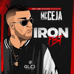 MC Ceja - Iron Fist MP3