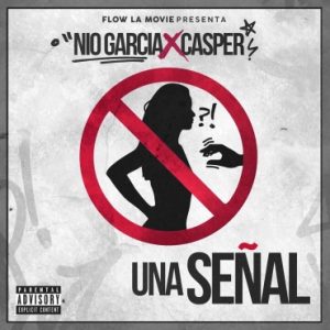 Nio Garcia Ft. Casper Magico - Una Señal MP3