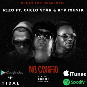 Rizo FDC Ft. Guelo Star, KTP Musik - No Confio MP3