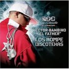 Hector El Father - Los RompeDiscotekas (2006) Album