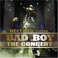 Hector El Father - The Bad Boy The Concert (2007) Album