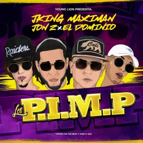 J King Y Maximan Ft. Jon Z Y Ele A El Dominio - Los P.I.M.P MP3