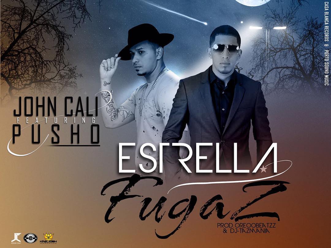 John Cali Ft. Pusho - Estrella Fugaz MP3