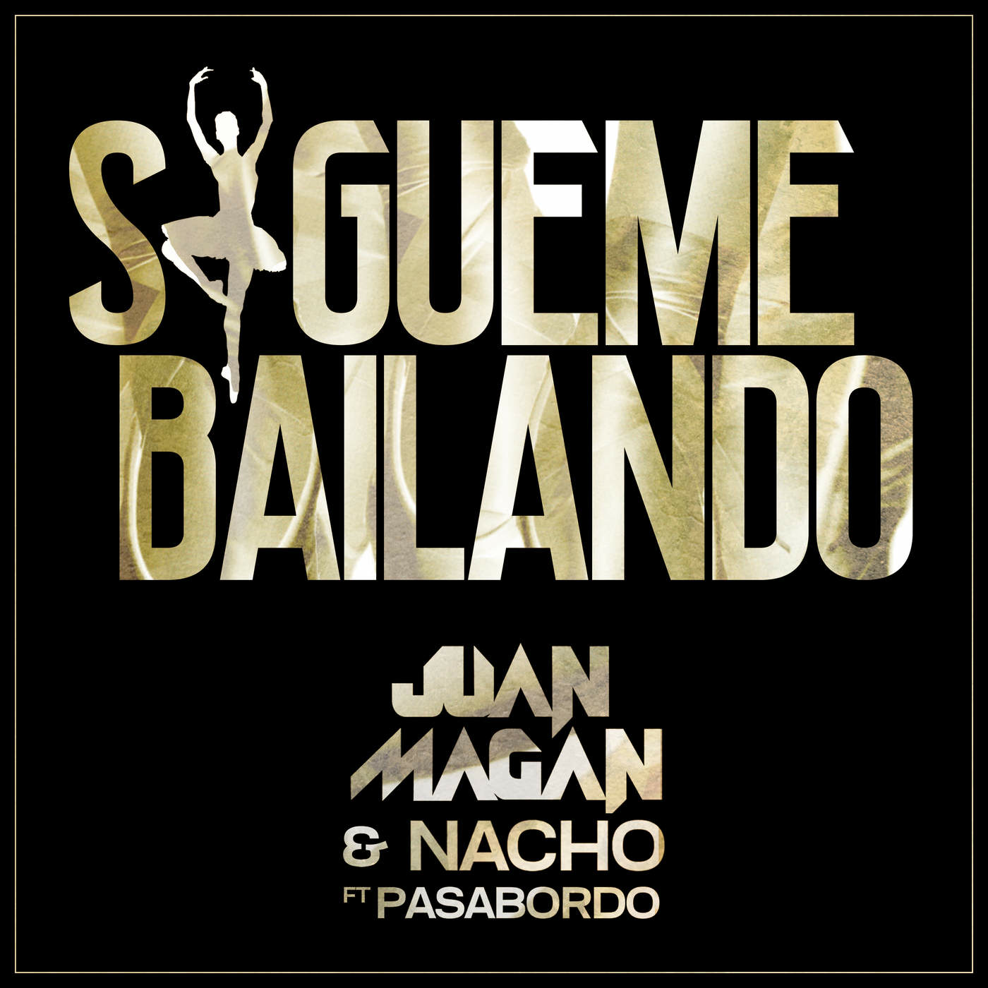 Juan Magan Ft. Nacho, Pasabordo - Sígueme Bailando MP3