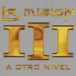 La Mision Vol. 3 - A Otro Nivel (2002) Album