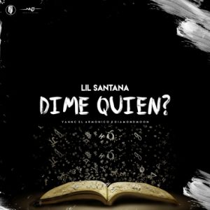 Lil Santana - Dime Quien MP3