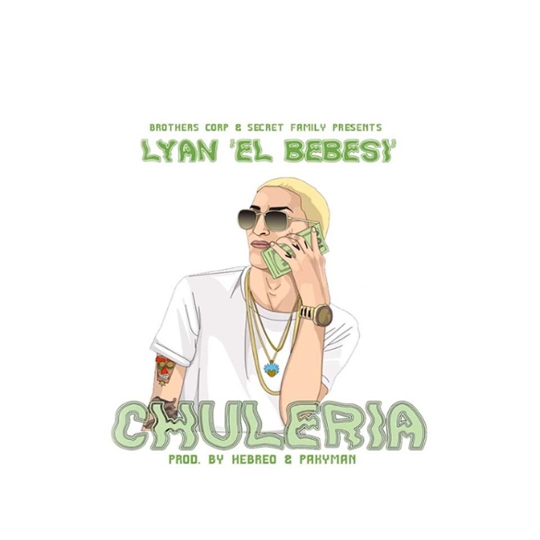 Lyan El Bebesi - Chuleria MP3