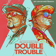 Mc Ceja Y Guelo Star - Double Trouble (2015) Album