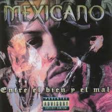 Mexicano - Entre el Bien y El Mal (1998) Album